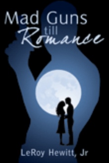 Mad Guns Till Romance