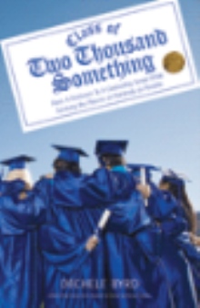 CLASS OF TWO THOUSAND SOMETHING