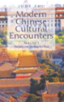 Modern Chinese Cultural Encounters