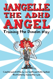Jangelle the ADHD Angel - Training the Dunelm Way