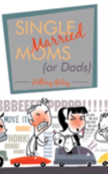 Single Married Moms (or Dads)