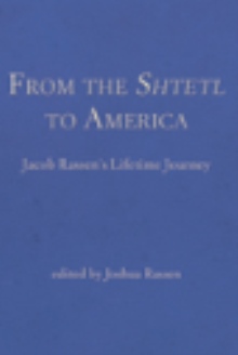From the Shtetl  to America
