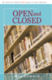 OPEN AND CLOSED