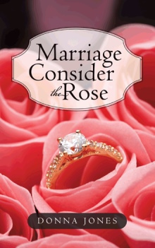 Marriage Consider the Rose
