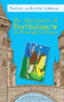 The Adventures of Barthalamew the Nearsighted Dragon