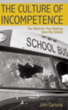 The Culture of Incompetence