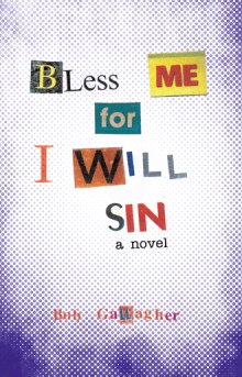 Bless Me, for I Will Sin