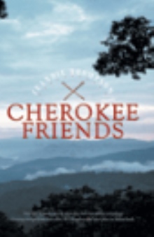 Cherokee Friends
