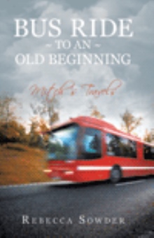 Bus Ride to an Old Beginning