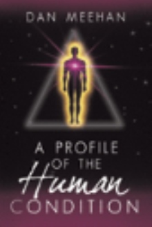 Profile of the Human Condition