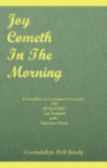 Joy Cometh in the Morning
