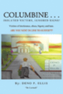 Columbine... Isolated Victims, Ignored Signs.