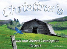 Christine's Found and Shared Countryside Recipes