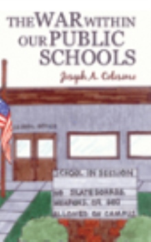 The War Within Our Public Schools