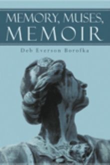 Memory, Muses, Memoir