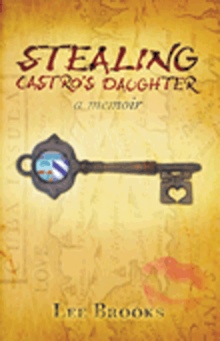 Stealing Castro's daughter