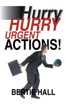 Hurry, Hurry! Urgent Actions!
