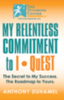 My Relentless Commitment to I•QuEST