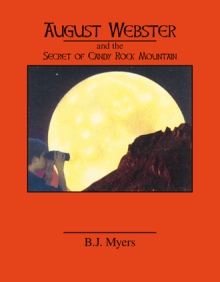 August Webster and the Secret of Candy Rock Mountain