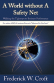 A World without A Safety Net