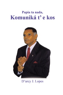 Papia ta nada, Komuniká t’e kos