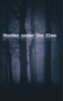 MURDER UNDER THE ELMS