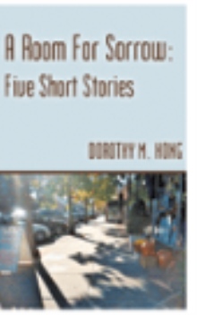 A Room For Sorrow: Five Short Stories