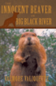 The Innocent Beaver of Big Black River