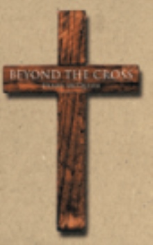 Beyond the Cross