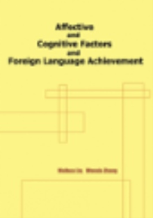 Affective and cognitive factors and foreign language achievement