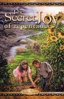 The Secret Joy of Repentance