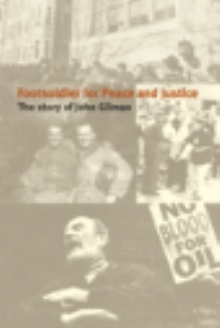 Footsoldier for Peace and Justice