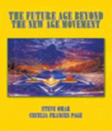 THE FUTURE AGE BEYOND THE NEW AGE MOVEMENT