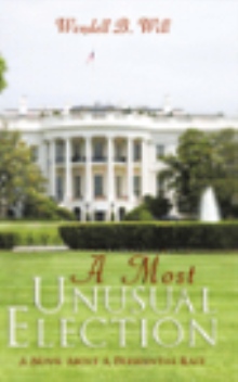 A Most Unusual Election