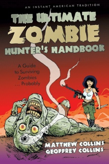 The Ultimate Zombie Hunter's Handbook