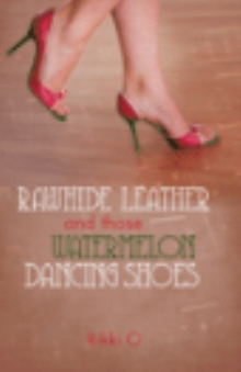 Rawhide Leather And Those Watermelon Dancing Shoes