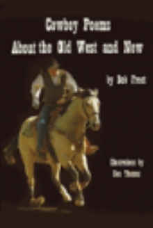 Cowboy Poems about the Old West and New