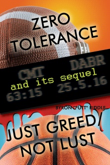 Zero Tolerance & Just Greed/ Not Lust