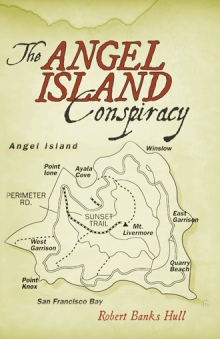 The Angel Island Conspiracy