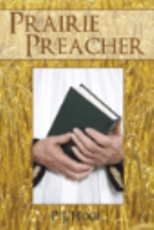Families! The Good, Bad and Wobbly: Fourteenth of the Prairie Preacher Series