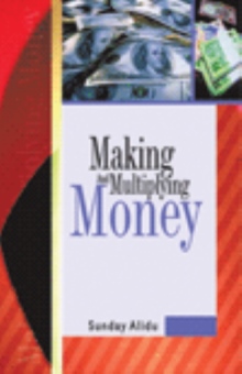 Making and Multiplying Money