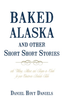 Baked Alaska and Other Short Short Stories