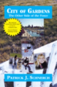 City of Gardens: The Other Side of the Fence. Part 1.