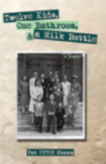 Twelve Kids, One Bathroom, and a Milk Bottle