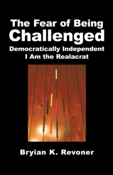 The Fear of Being Challenged
