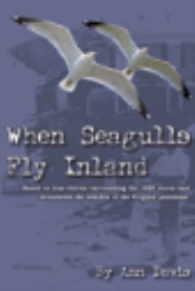 When Seagulls Fly Inland