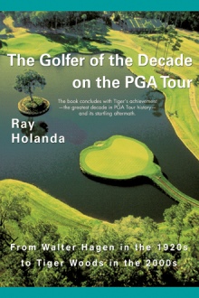 THE GOLFER OF THE DECADE ON THE PGA TOUR