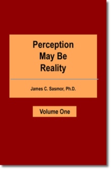 Perception May Be Reality - Volume One