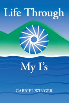Life Through My I's