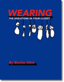 Wearing The Skeletons In Your Closet